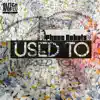 Phone Robots - Used To - Single